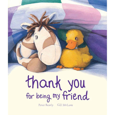 Thank You For Being My Friend by Peter Bently
