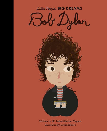 Little People Big Dreams- Bob Dylan