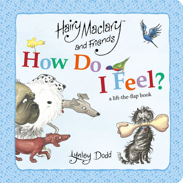 Hairy Maclary: How Do I Feel?