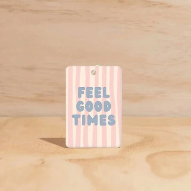 Feel Good Times - Air Freshner