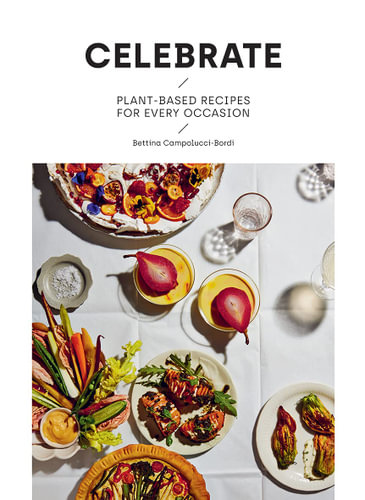 Celebrate - Plant Based Recipes